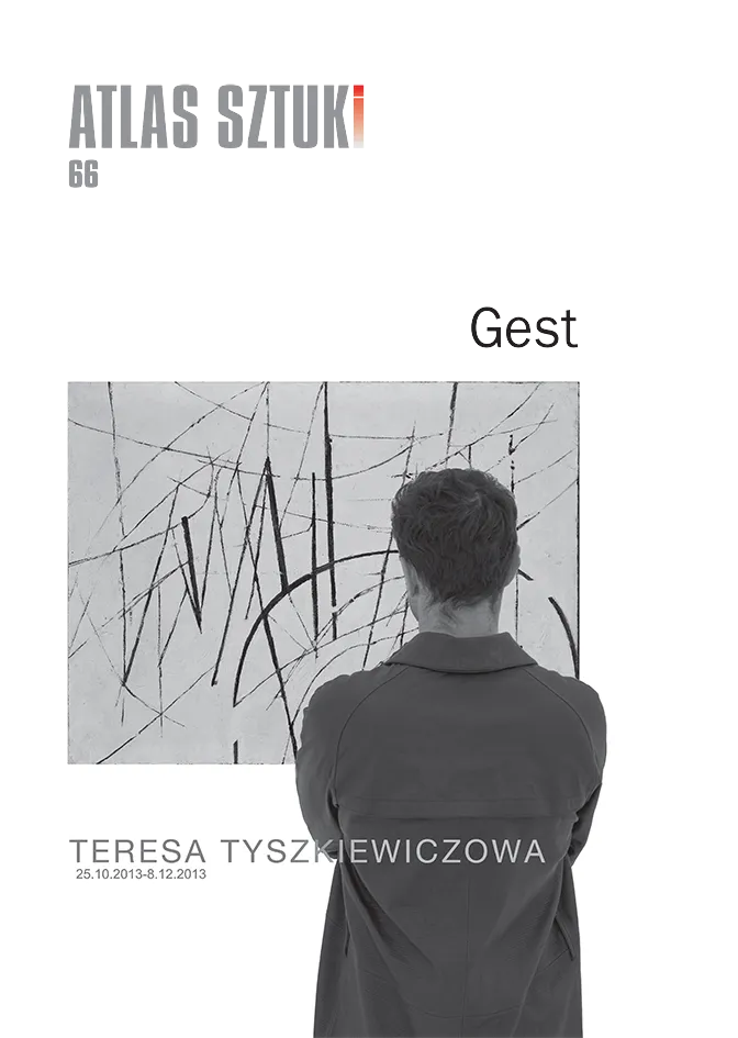 Katalog wystawy — Teresa Tyszkiewiczowa: Gest