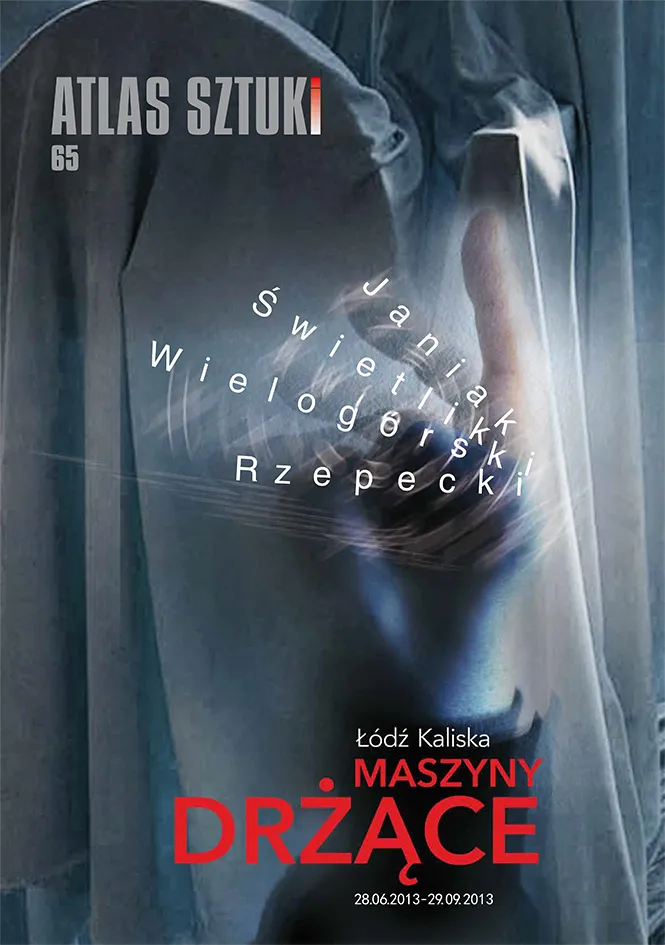 Katalog wystawy — Łódź Kaliska: Maszyny drżące